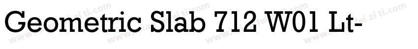 Geometric Slab 712 W01 Lt字体转换